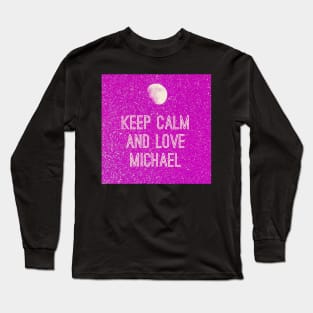 Keep calm and love Michael No. 5 Long Sleeve T-Shirt